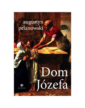 Augustyn Pelanowski - Dom...
