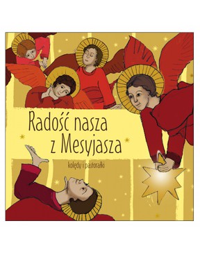 Radość nasza z Mesyasza - CD