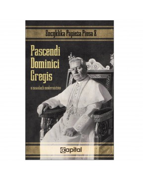 Pascendi Dominici Gregis - św.Pius X