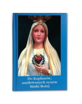Do kapłanów, umiłowanych synów Matki Bożej - okładka przód
Przednia okładka książki ks Stefano Gobbi