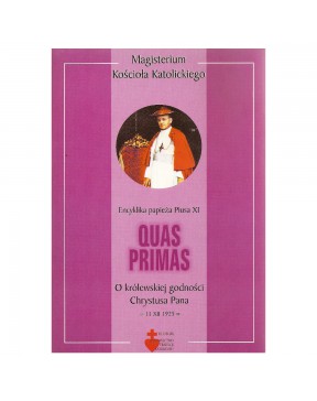 Encyklika Quas Primas - okładka przód
Przednia okładka książki Encyklika Quas Primas