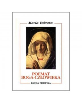 Maria Valtorta - Poemat...