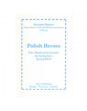 Polish Heroes. Poles...