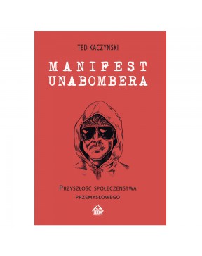 Unabomber Ted Kaczynski – okładka przód
Przednia okładka książki Unabomber Ted Kaczynski