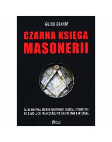 Czarna księga masonerii - okładka przód
Przednia okładka książki Czarna księga masonerii Guido Grandt